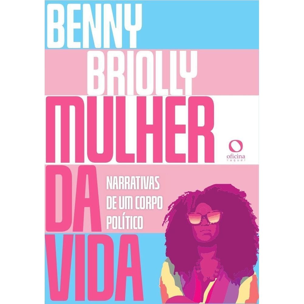 Mulher da Vida - Narrativas de Um Corpo Político