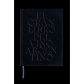 El Gran Libro Del Vino Argentino