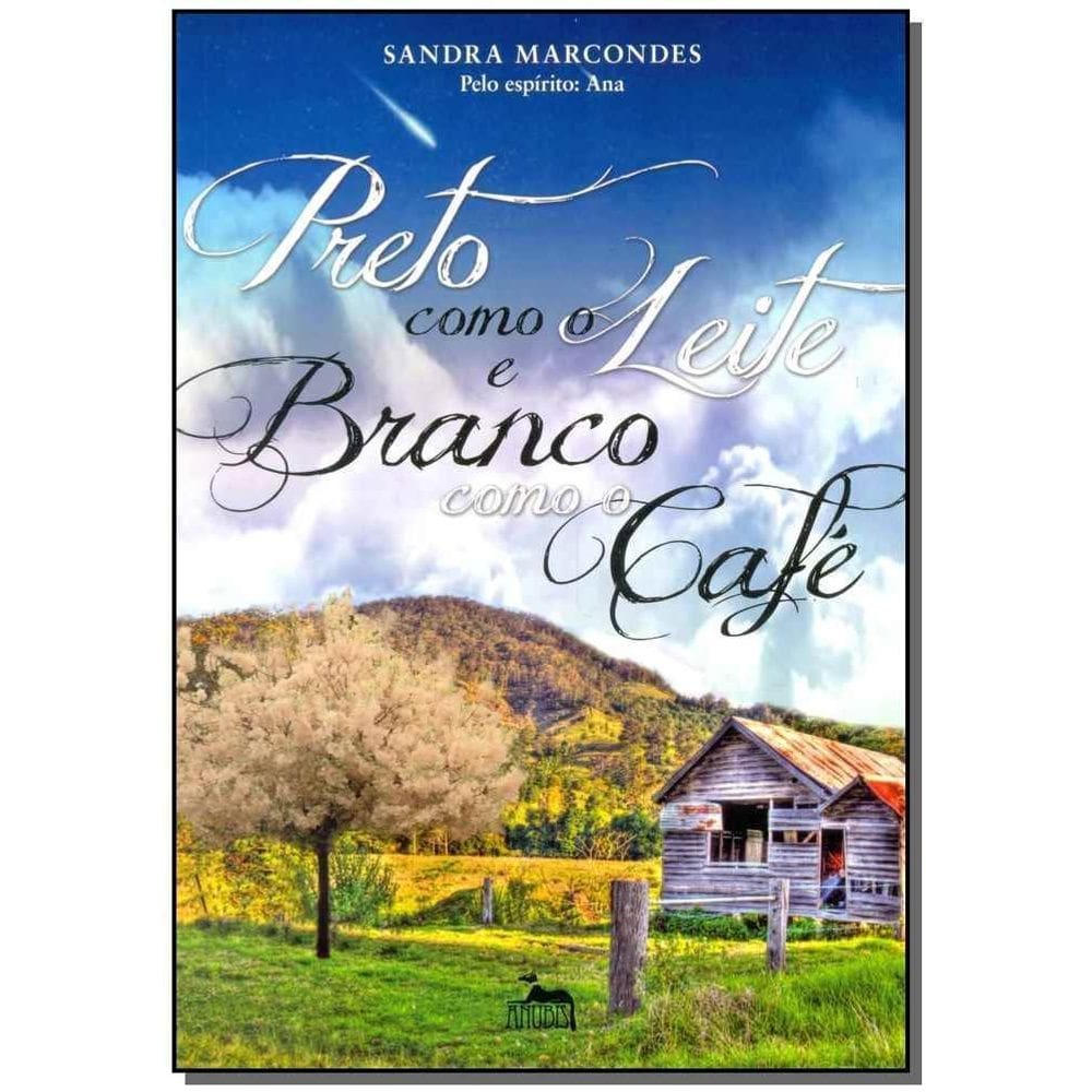Preto Como o Leite e Branco Como o Cafe
