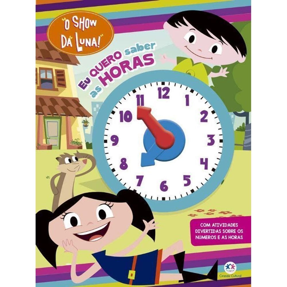 Show Da Luna, o - Eu Quero Saber As Horas