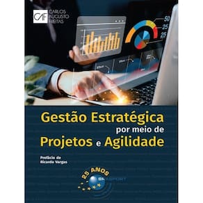 Gestão Estratégica Por Meio de Projetos e Agilidade