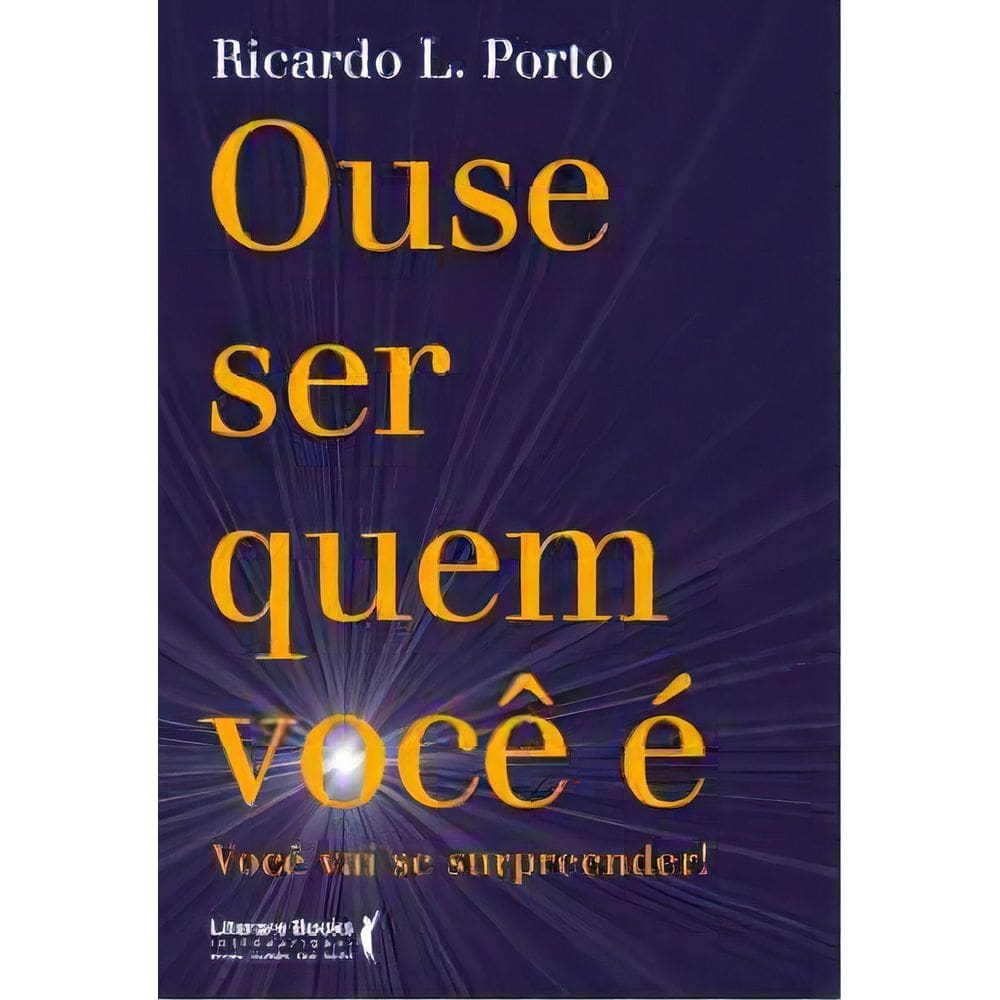 Ouse Ser Quem Você É - Você Vai Se Surpreender!