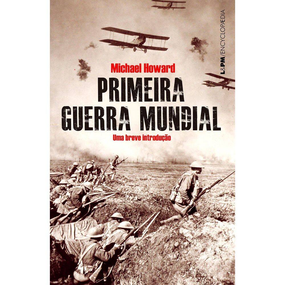 Primeira Guerra Mundial - Uma Breve Introdução