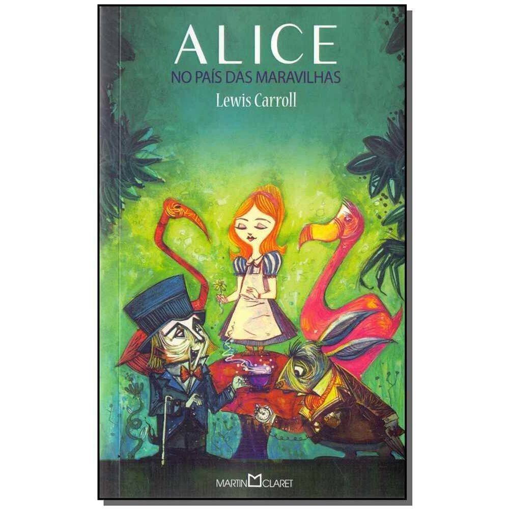Alice No Pais Das Maravilhas - (Martin Claret)