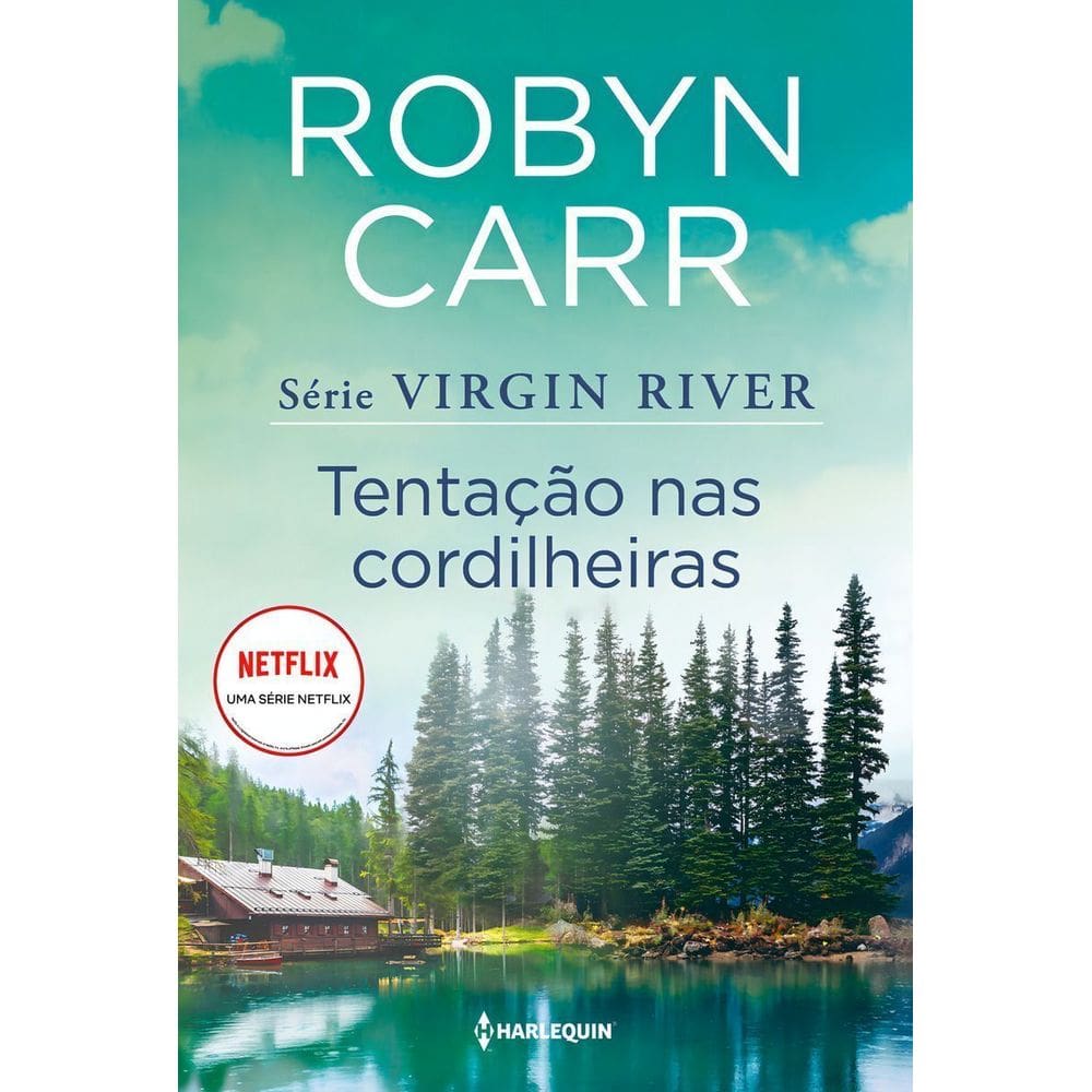 Tentação Nas Cordilheiras - (Virgin River - Livro 06)