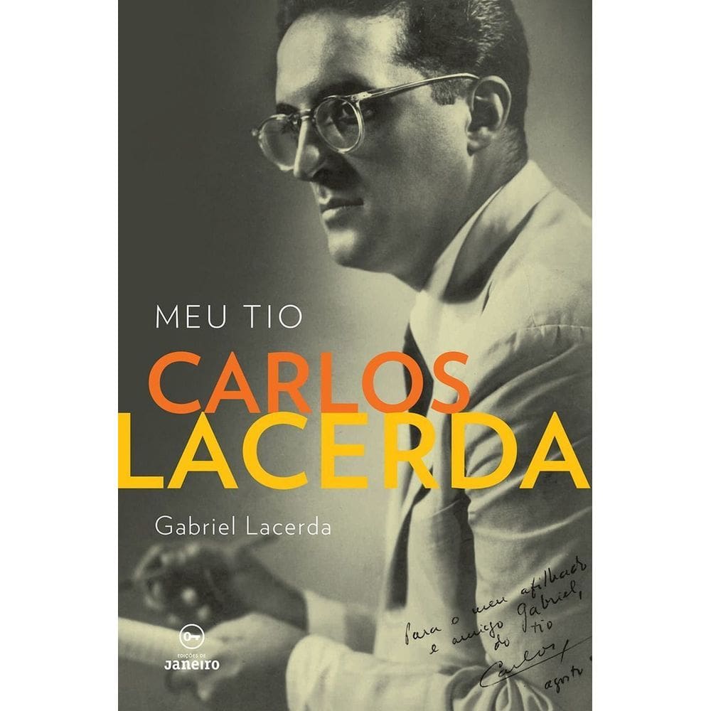 Meu Tio Carlos Lacerda