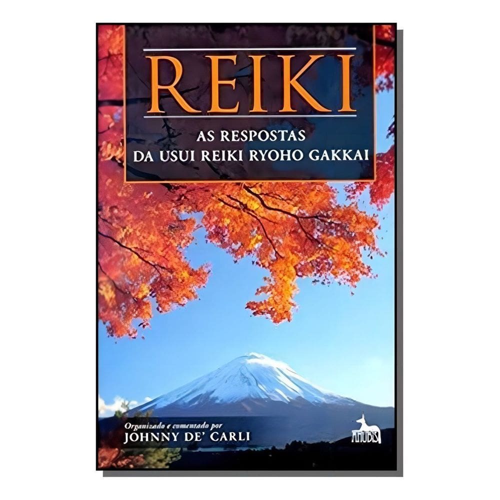 Reike - As Respostas da Usui Reike Ryoho Gakkai