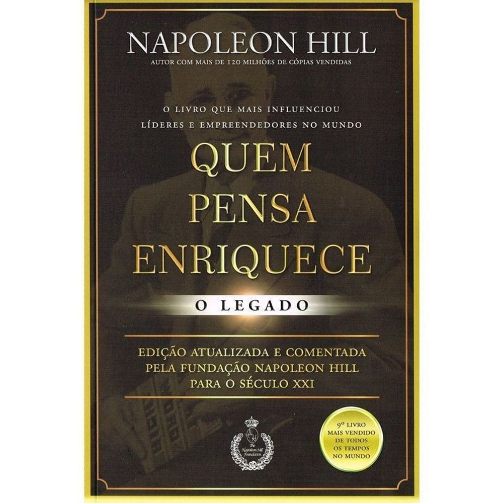 Quem Pensa Enriquece - o Legado