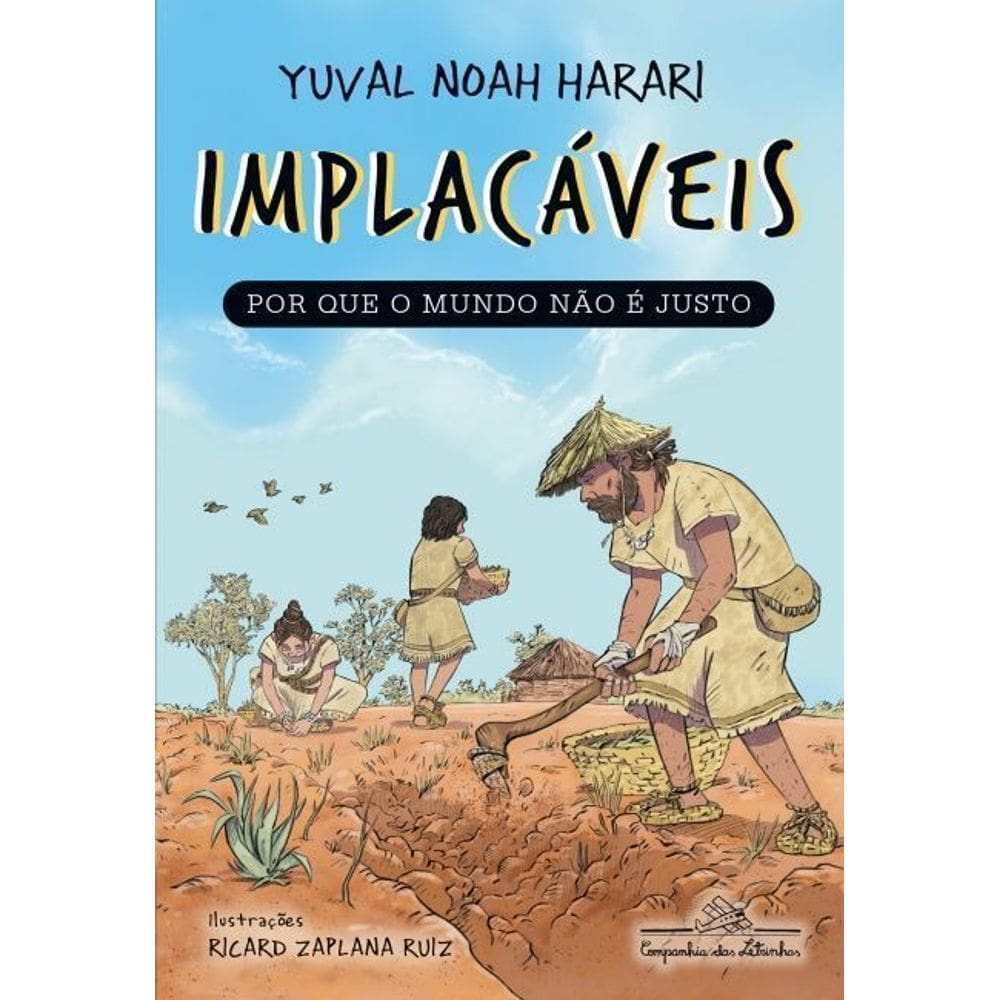 Implacáveis - Por Que o Mundo Não é Justo