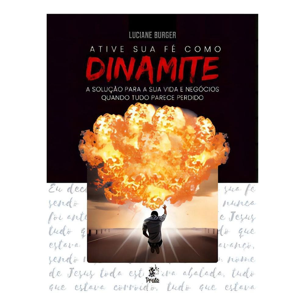 Ative Sua Fé Como Dinamite