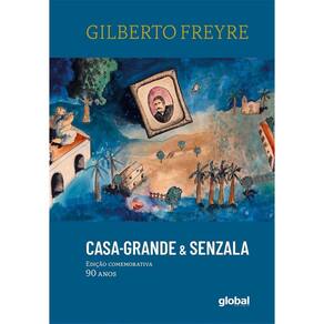Casa-Grande & Senzala - Edição Comemorativa 90 Anos