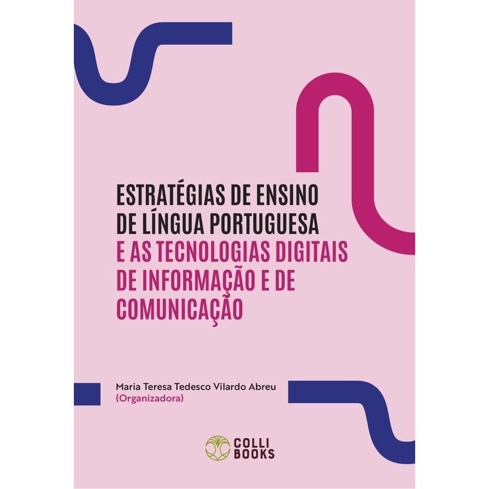 Estratégias De Ensino De Língua Portuguesa e As Tecnologias Digitais De Informação e De Comunicação