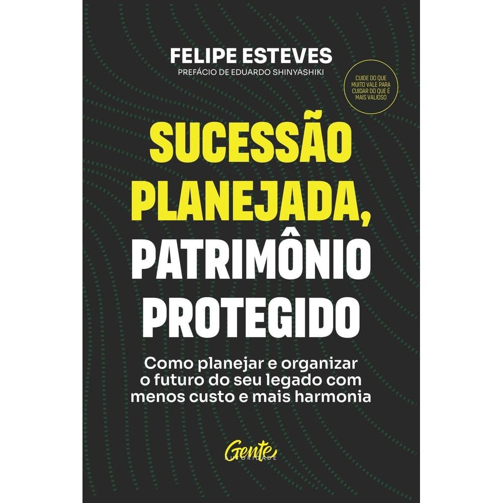 Sucessão Planejada, Patrimônio Protegido