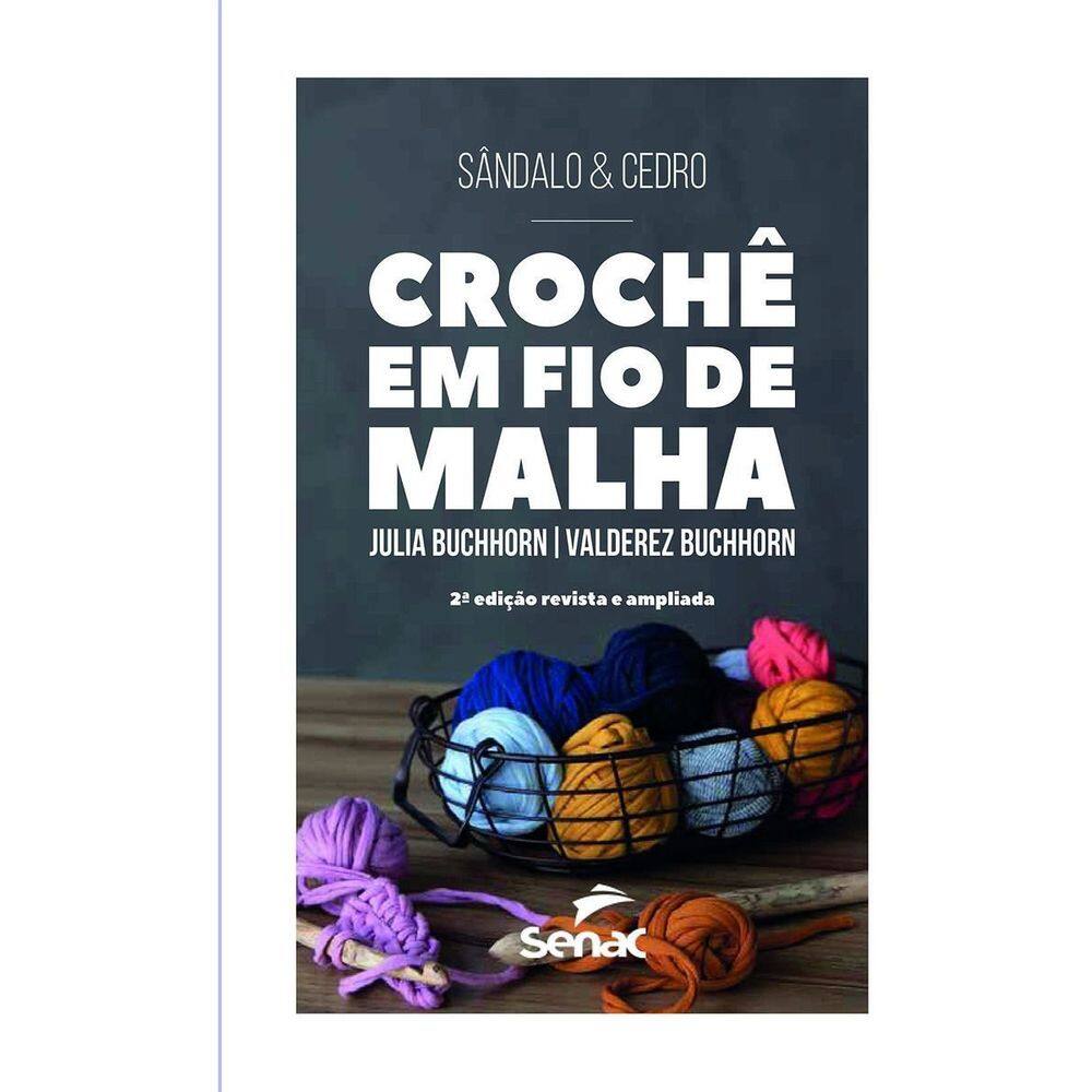 Croche Em Fio De Malha - 2 Edicao - Revista e Ampliada