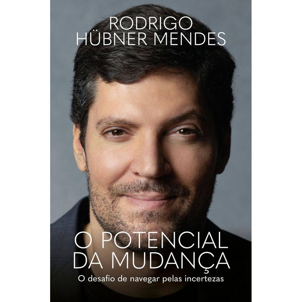 O Potencial da Mudança - O Desafio de Navegar Pelas Incertezas