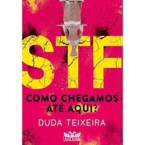 STF - Como Chegamos Até Aqui?