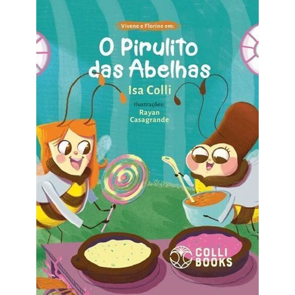 Vivene e Florine Em: O Pirulito Das Abelhas