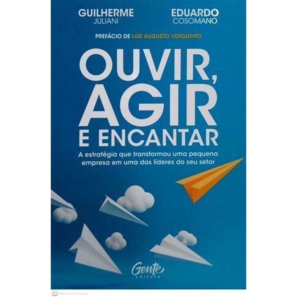 Ouvir, Agir e Encantar