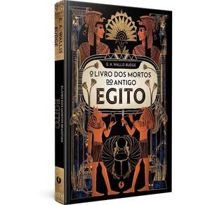 O Livro Dos Mortos do Antigo Egito