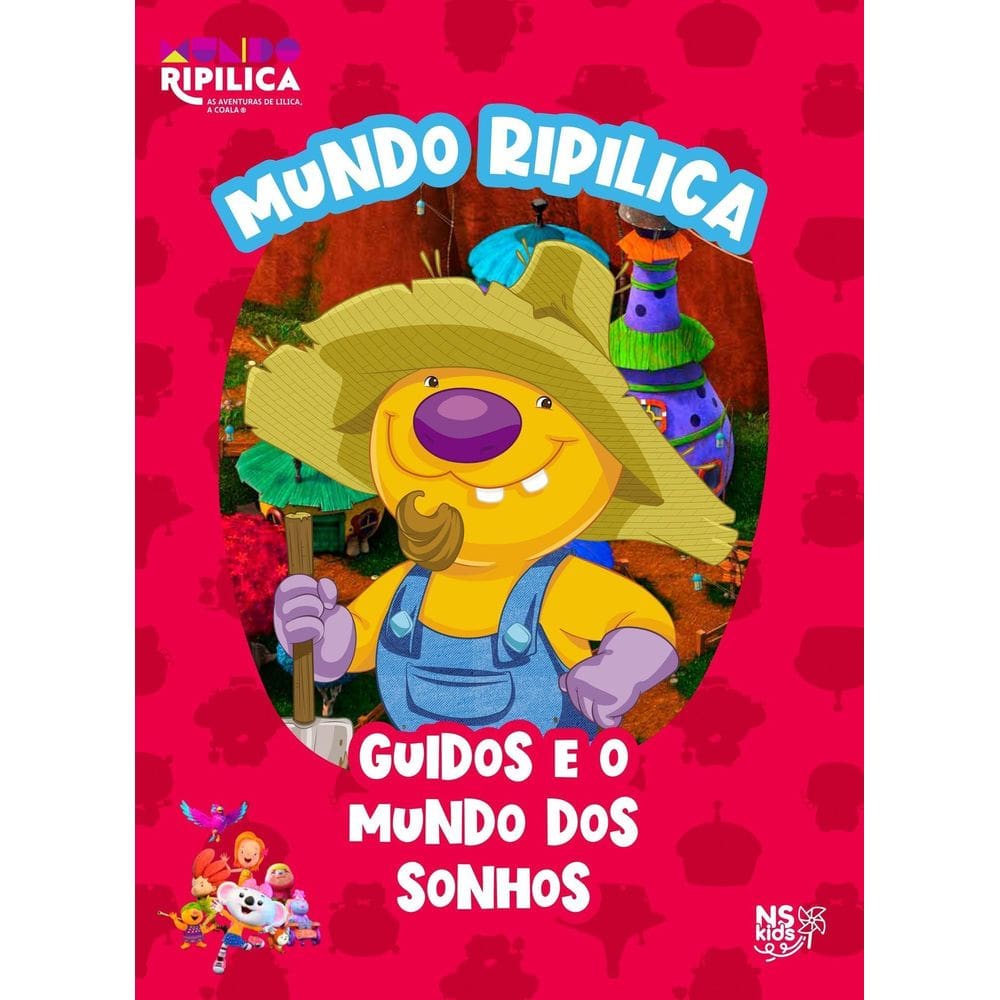 Mundo Ripilica - Guidos e o Mundo Dos Sonhos