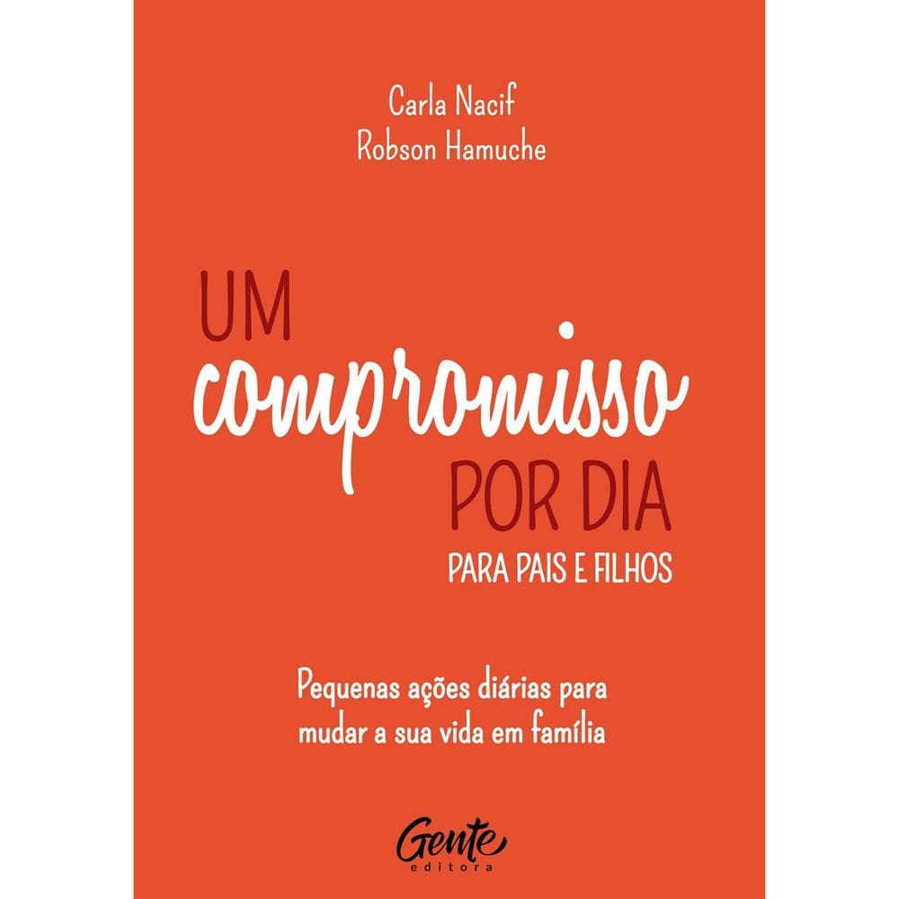 Um Compromisso por Dia Para Pais e Filhos