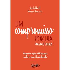 Um Compromisso por Dia Para Pais e Filhos