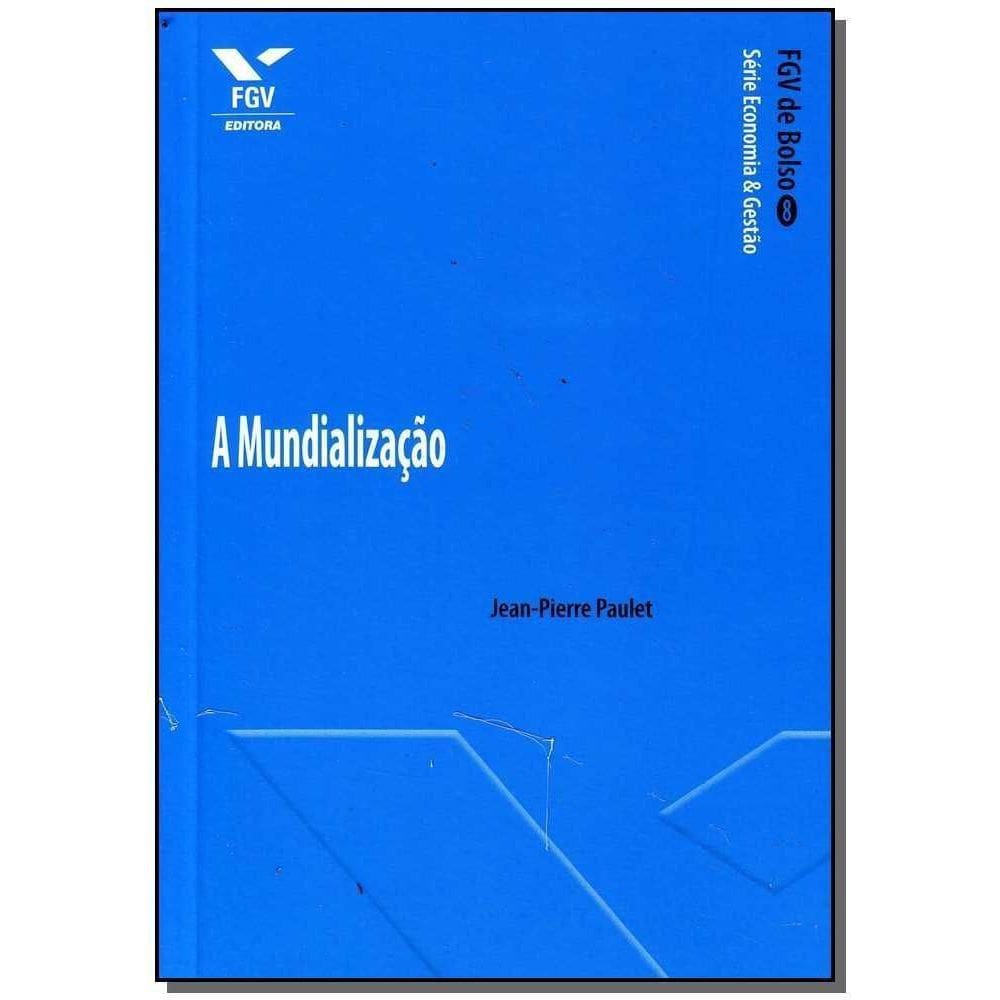 a Mundialização - Fgv De Bolso