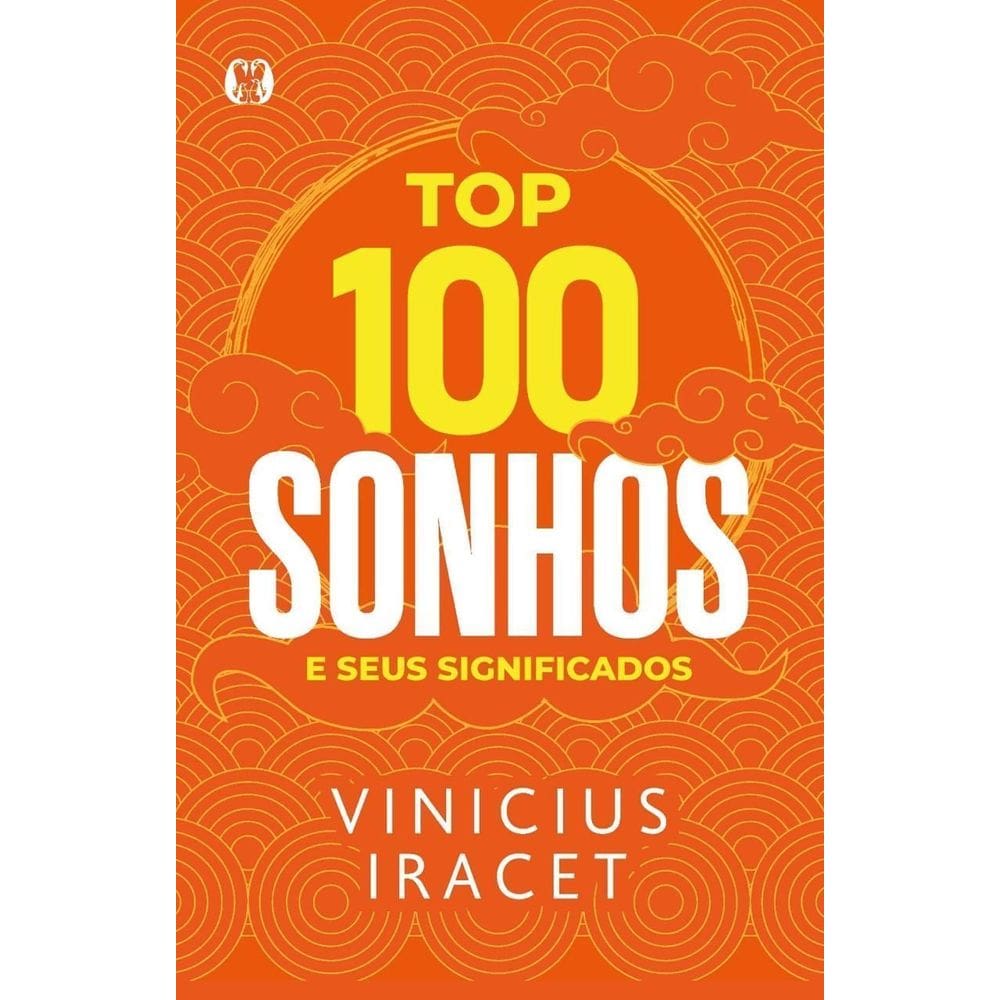 Top 100 Sonhos e Seus Significados