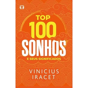 Top 100 Sonhos e Seus Significados