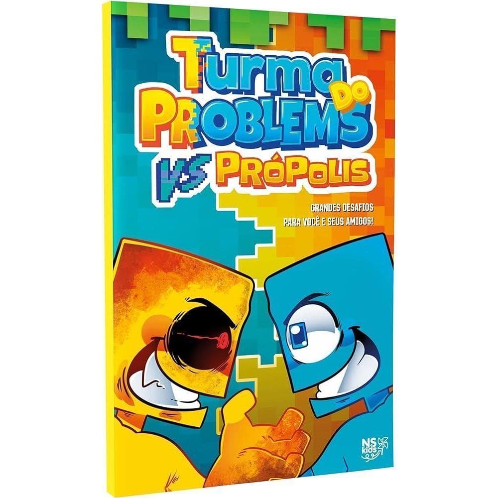 Turma do Problems Vs Própolis