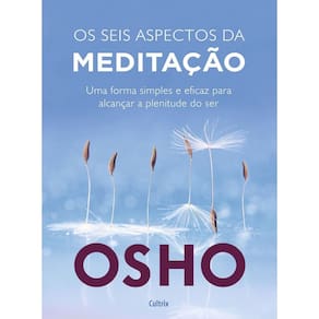 Seis Aspectos  da Meditacao, Os
