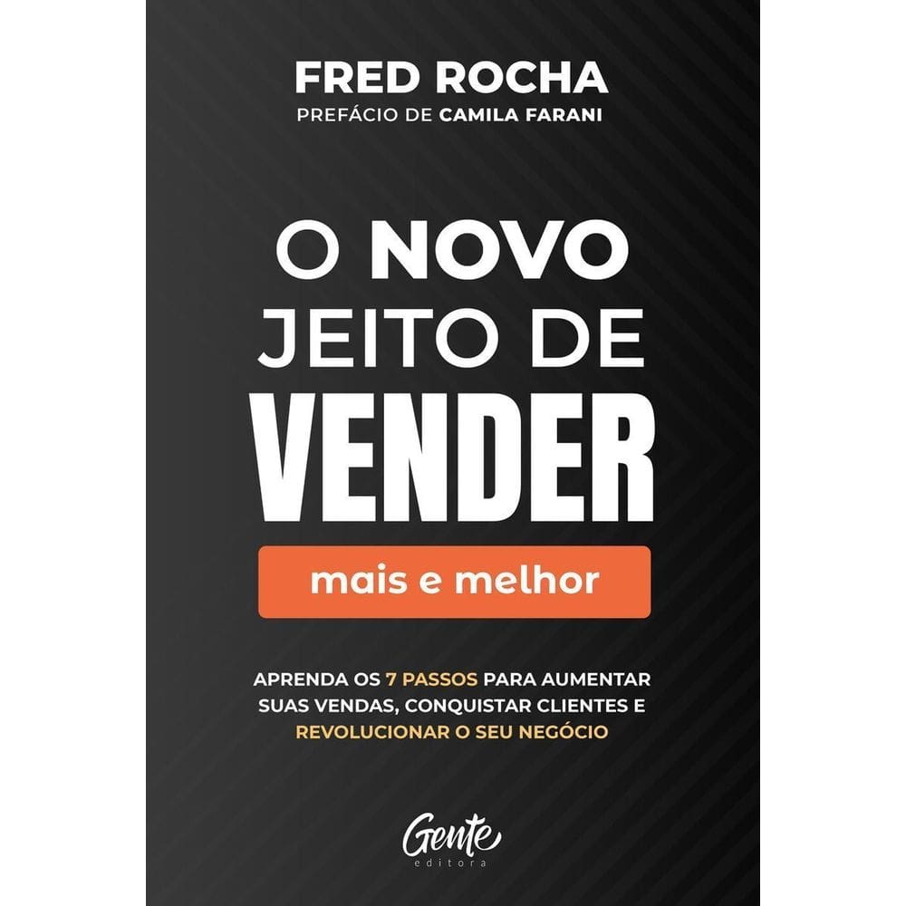 O Novo Jeito de Vender (Mais e Melhor)