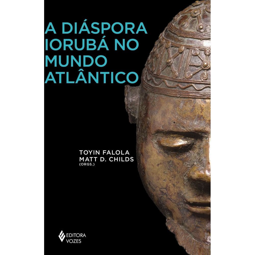 A Diáspora Iorubá no Mundo Atlântico