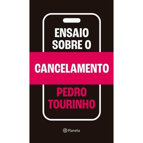 Ensaio Sobre o Cancelamento