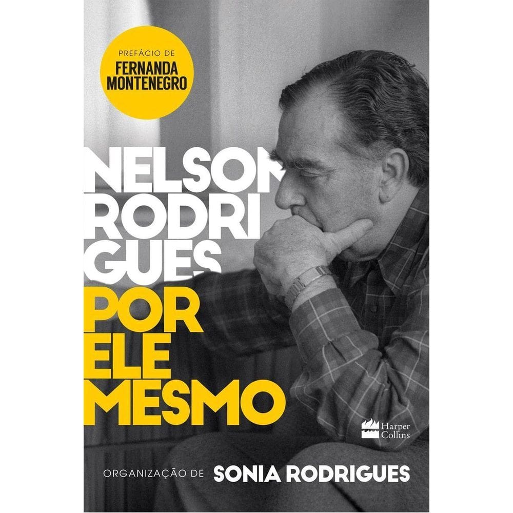 Nelson Rodrigues Por Ele Mesmo