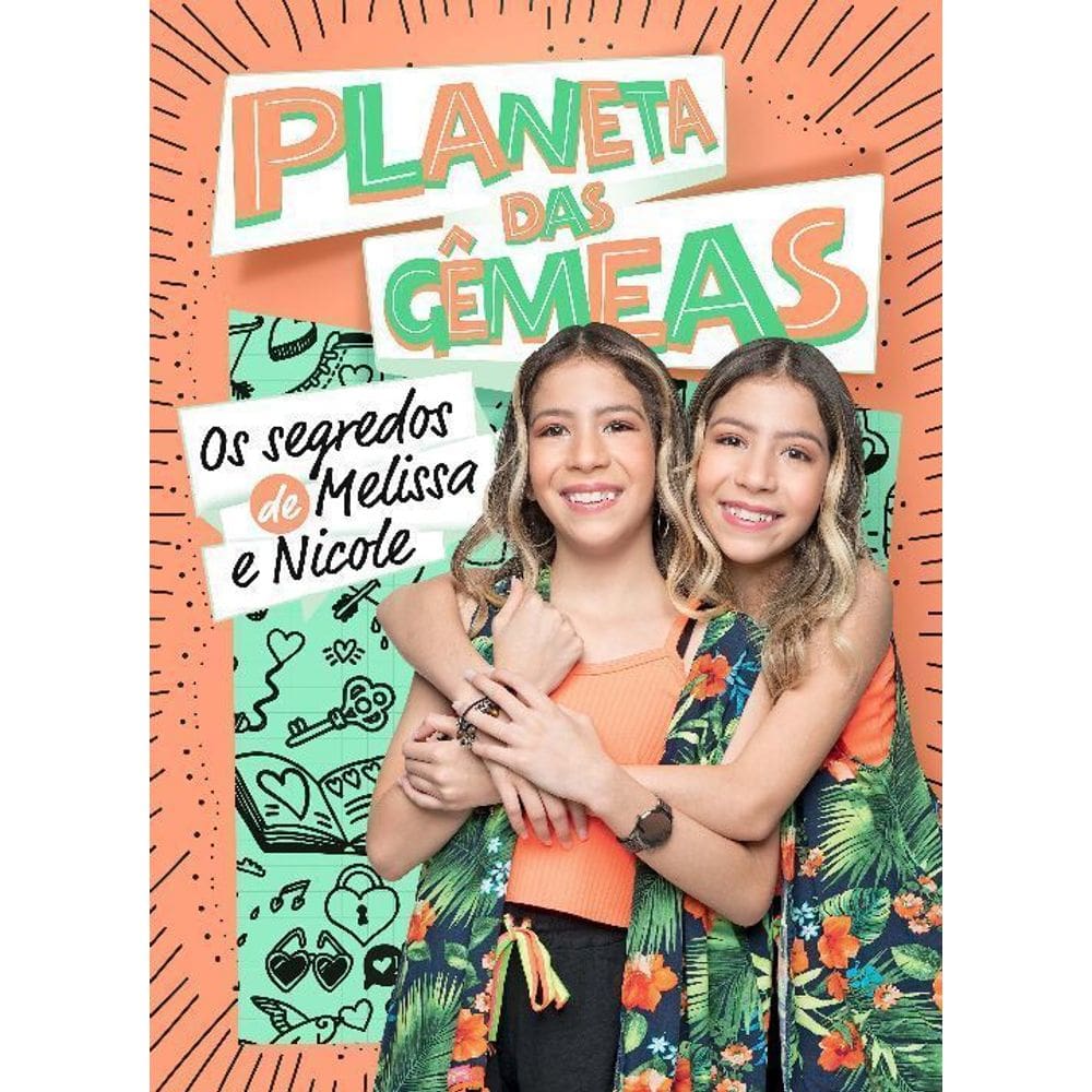 Planeta das Gêmeas: Os Segredos de Melissa e Nicole