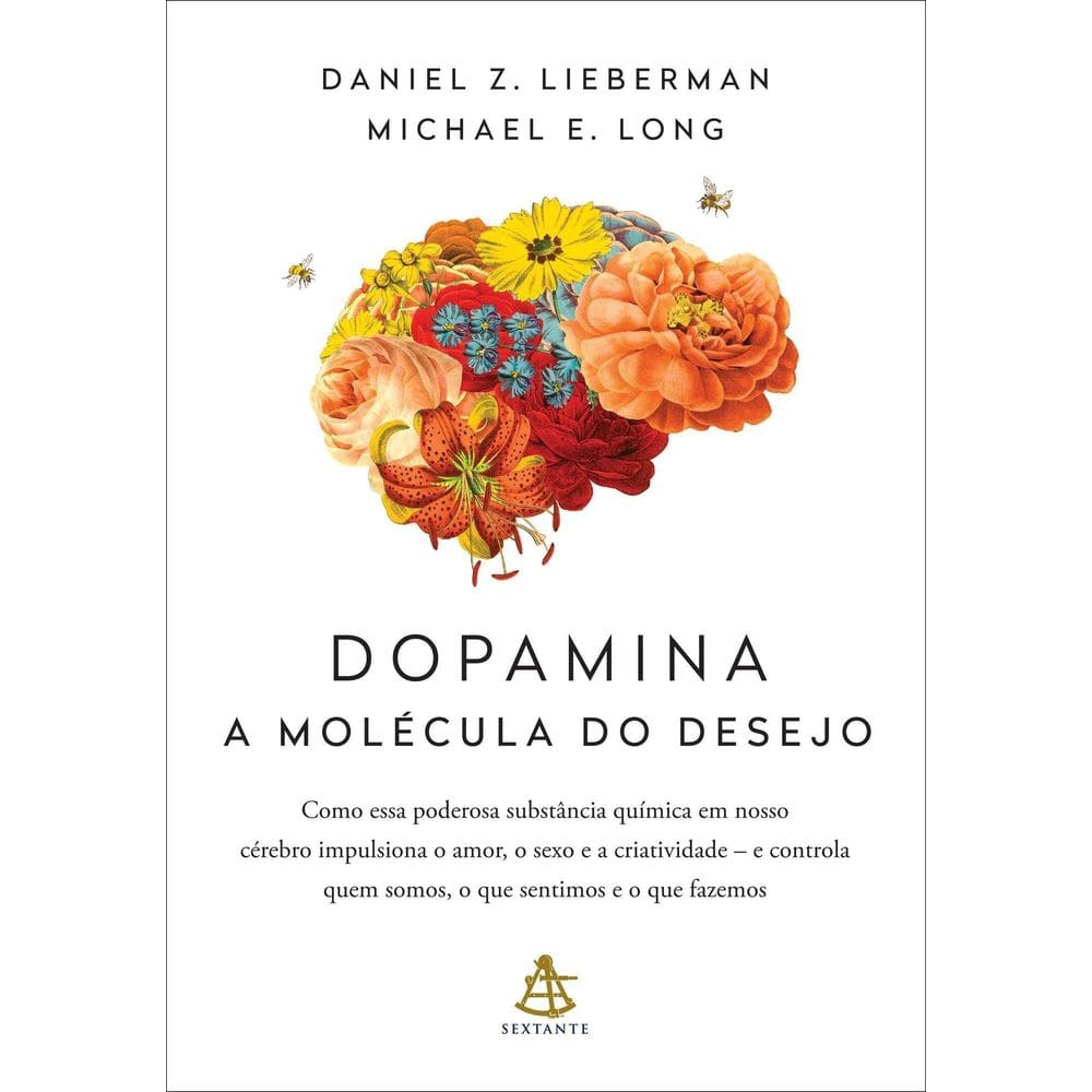 Dopamina - A Molécula do Desejo