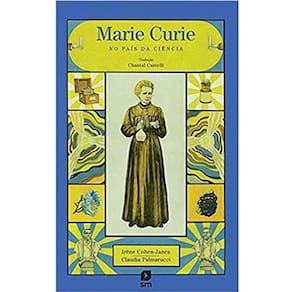 Marie Curie no País da Ciência