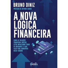 A Nova Lógica Financeira