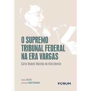 O Supremo Tribunal Federal na Era Vargas - 01Ed/24