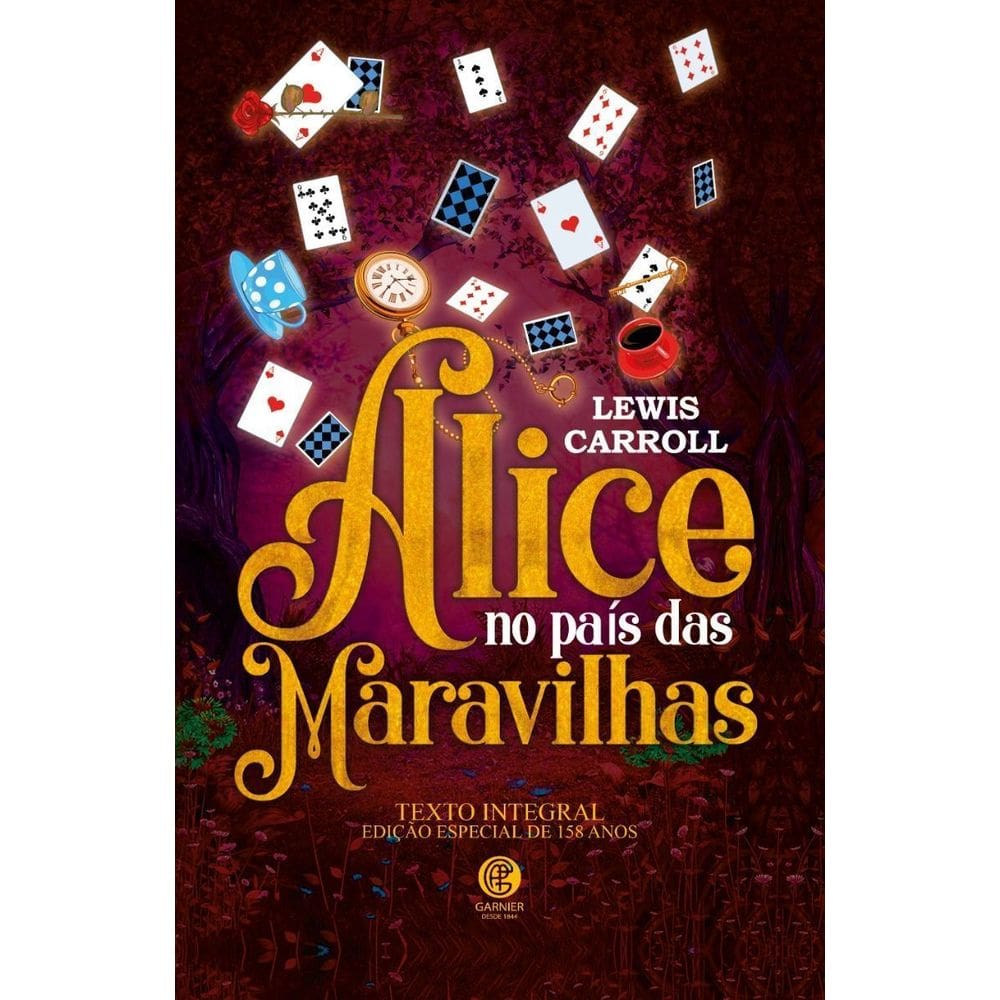 Alice No País Das Maravilhas - Edição Especial de 158 Anos