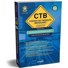 Código De Trânsito Brasileiro 2024 – Ctb: Lei Nº 9.503, De 23 De Setembro De 1997