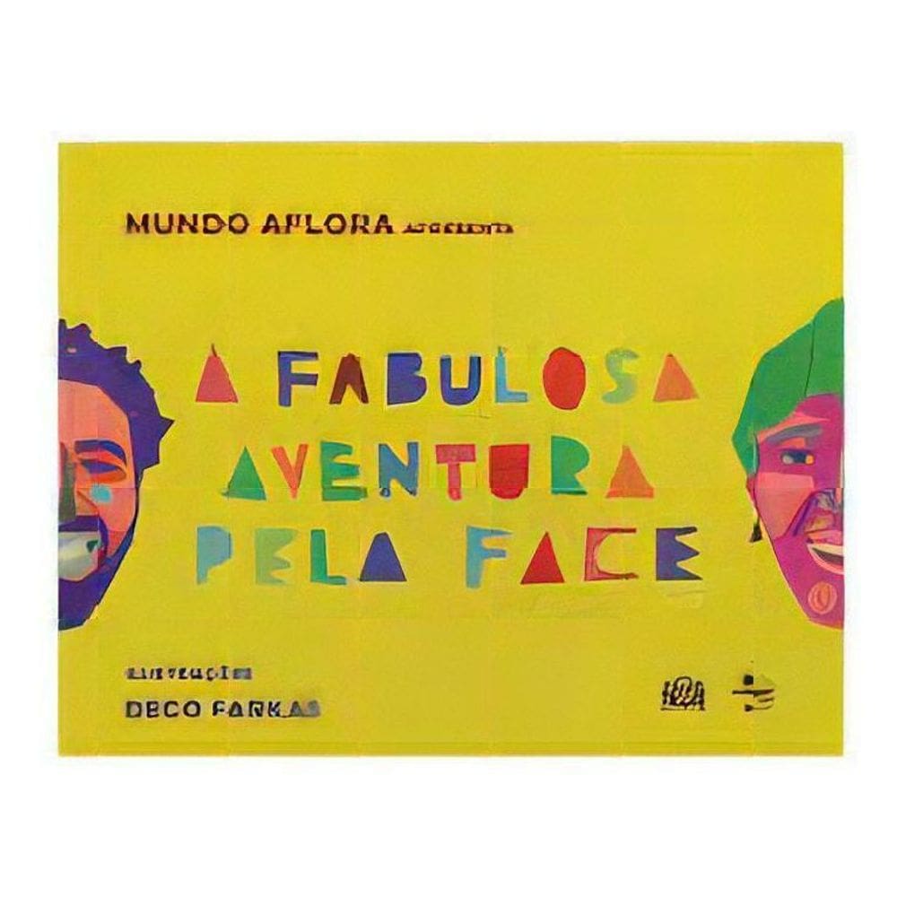 A Fabulosa Aventura pela Face