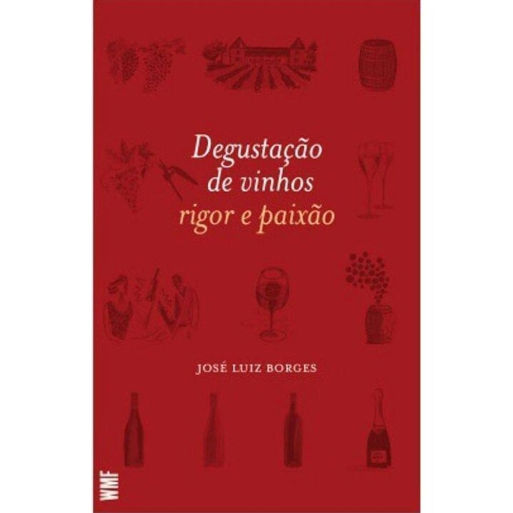 Degustação de Vinhos - Rigor e Paixão