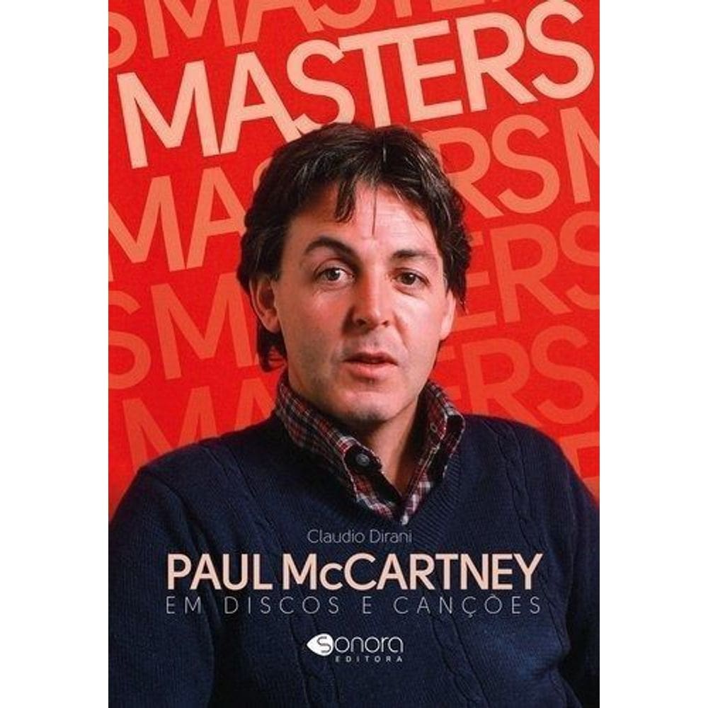 Masters - Paul Mccartney em Discos e Cancoes