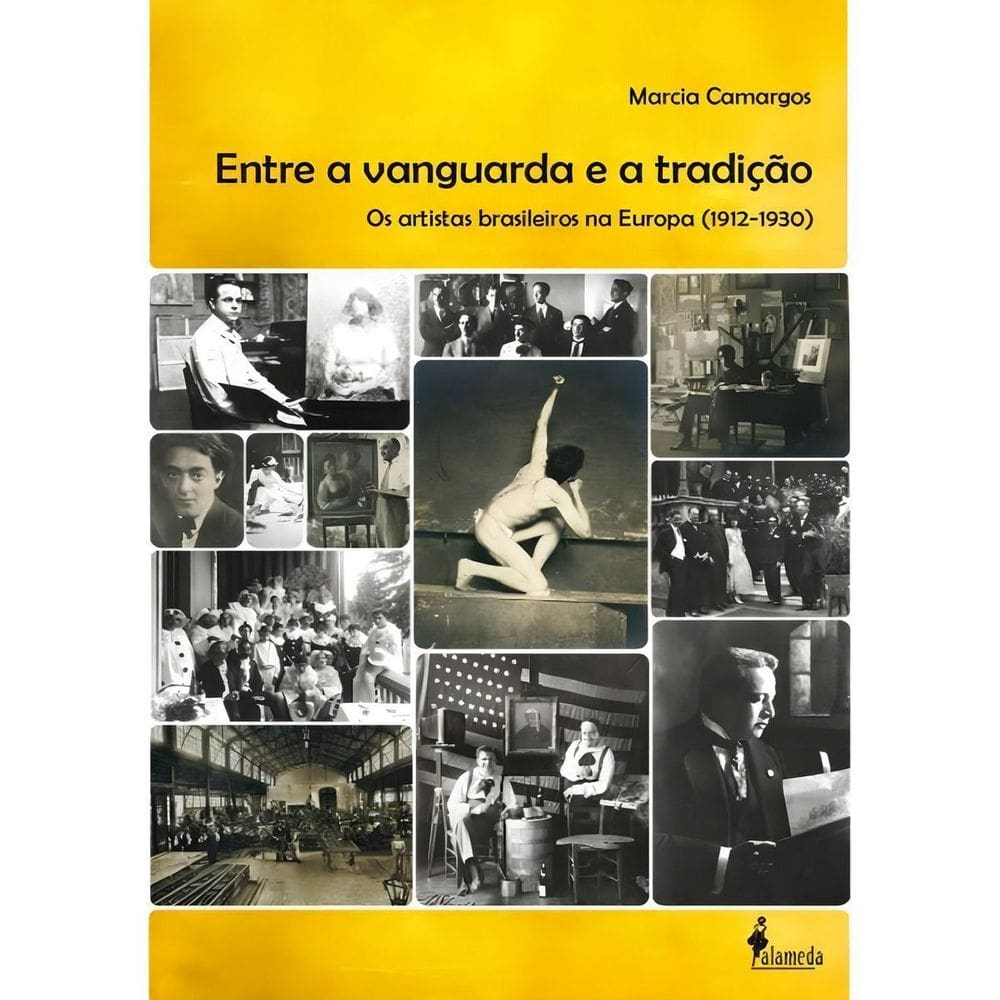 Entre a Vanguarda e a Tradição - Os Artistas Brasileiros Na Europa (1912-1930)