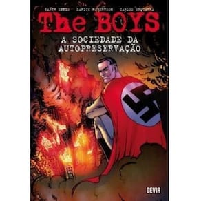 The Boys Volume 06: a Sociedade Da Autopreservação