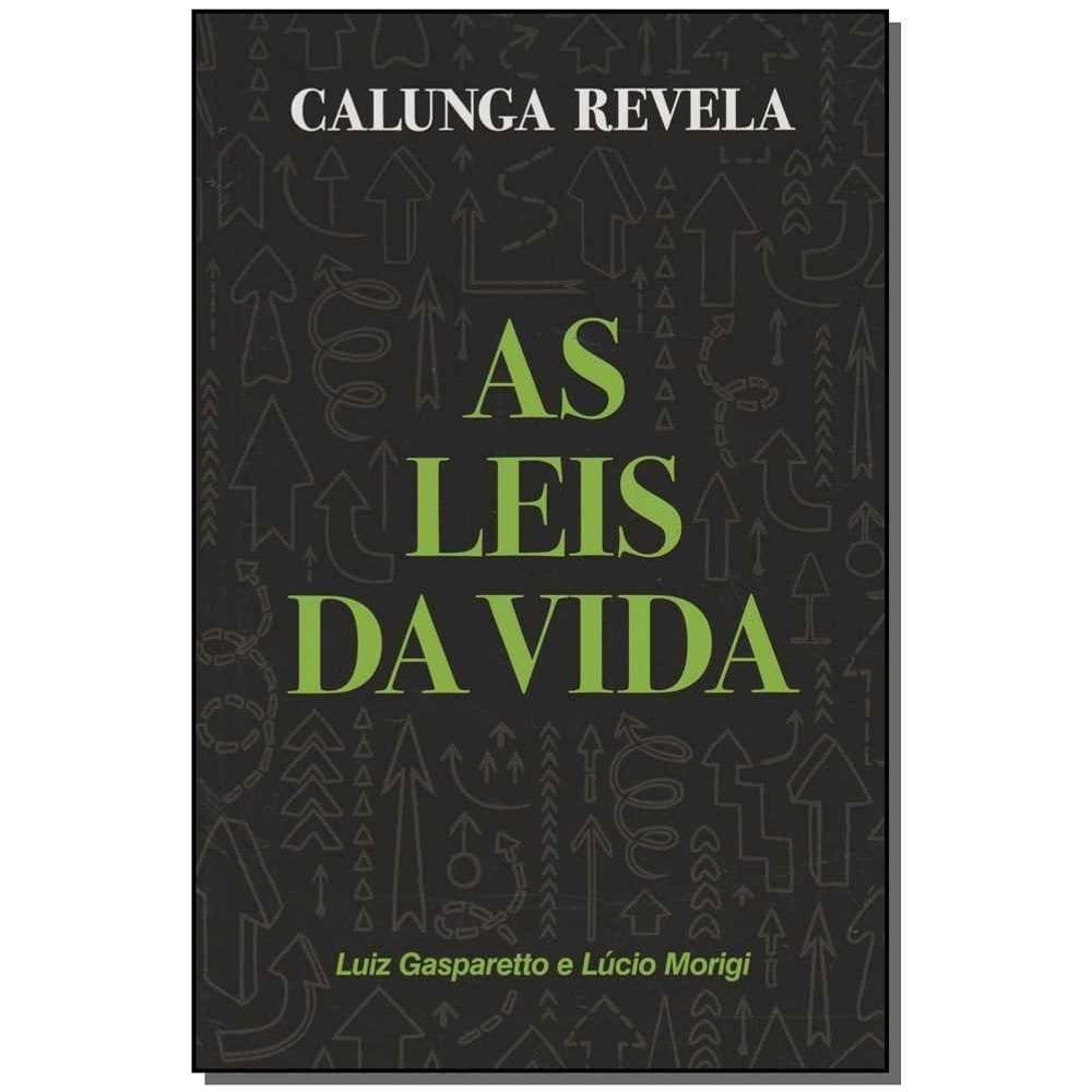 Calunga Revela as Leis da Vida