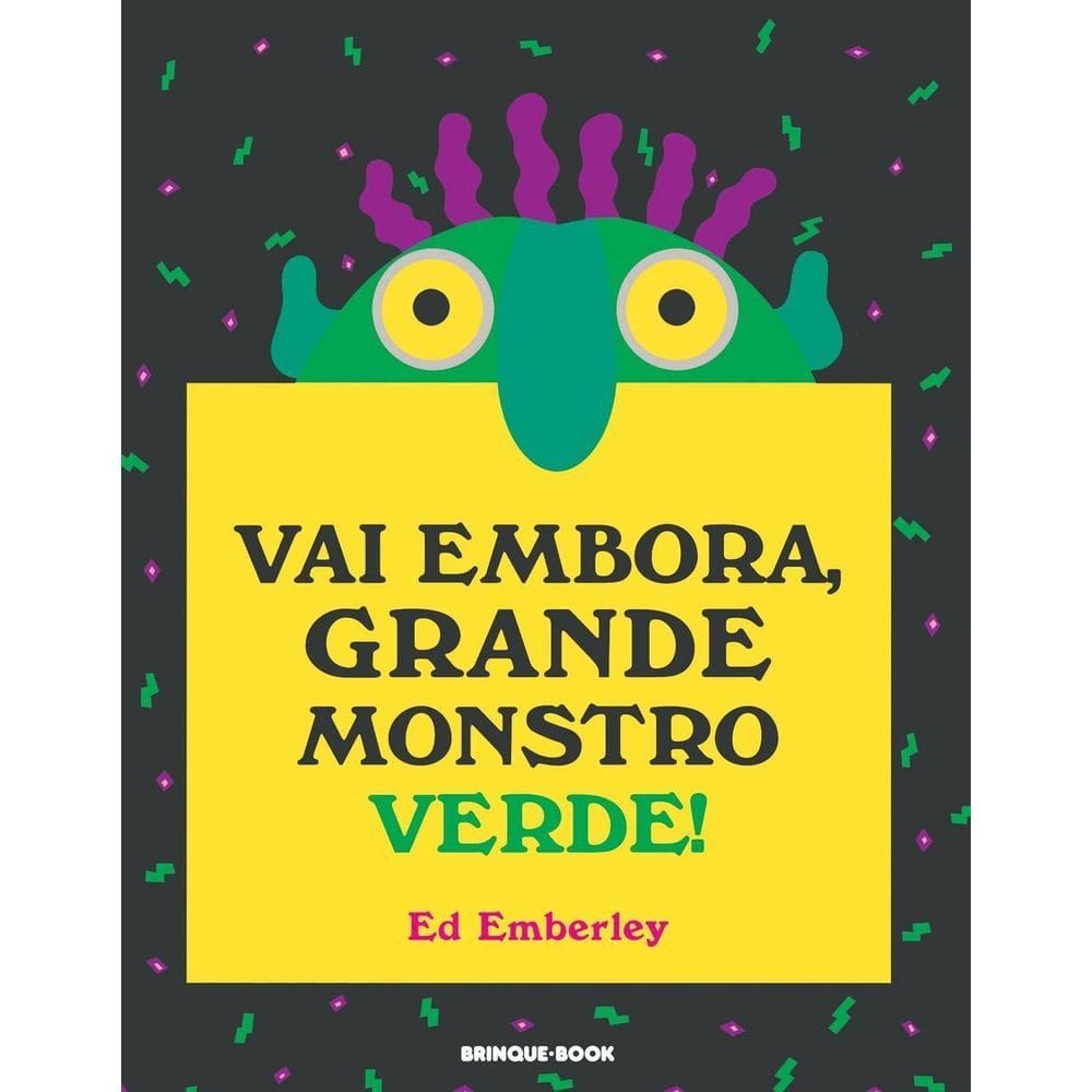 Vai Embora, Grande Monstro Verde!