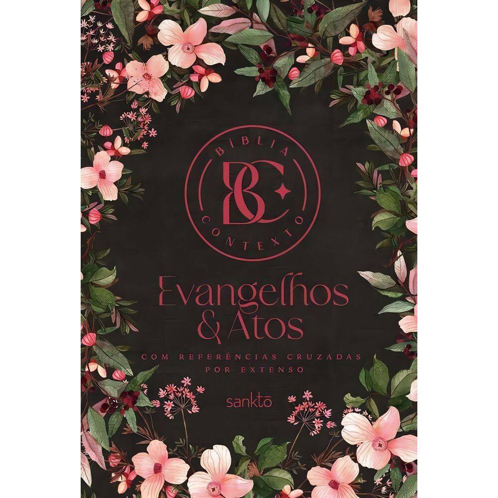 Bíblia Contexto - Evangelhos & Atos - Floral - Com Referências Cruzadas por Extenso